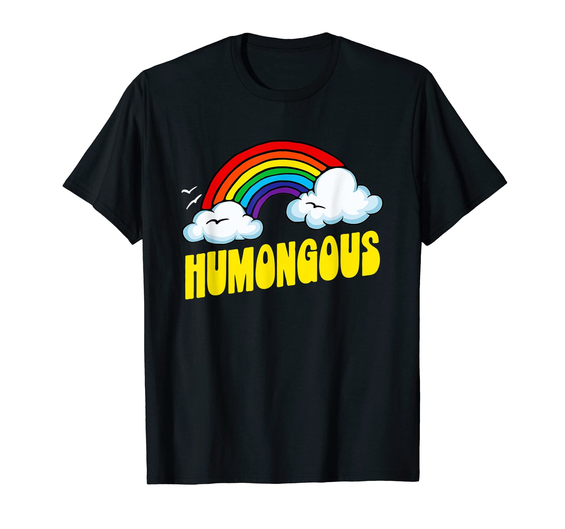 Humongous Funny Sarcastic 80S Rainbow T-Shirt - Trendy Graphic for Adults - T-Shirt, Sweatshirt, Hoodie