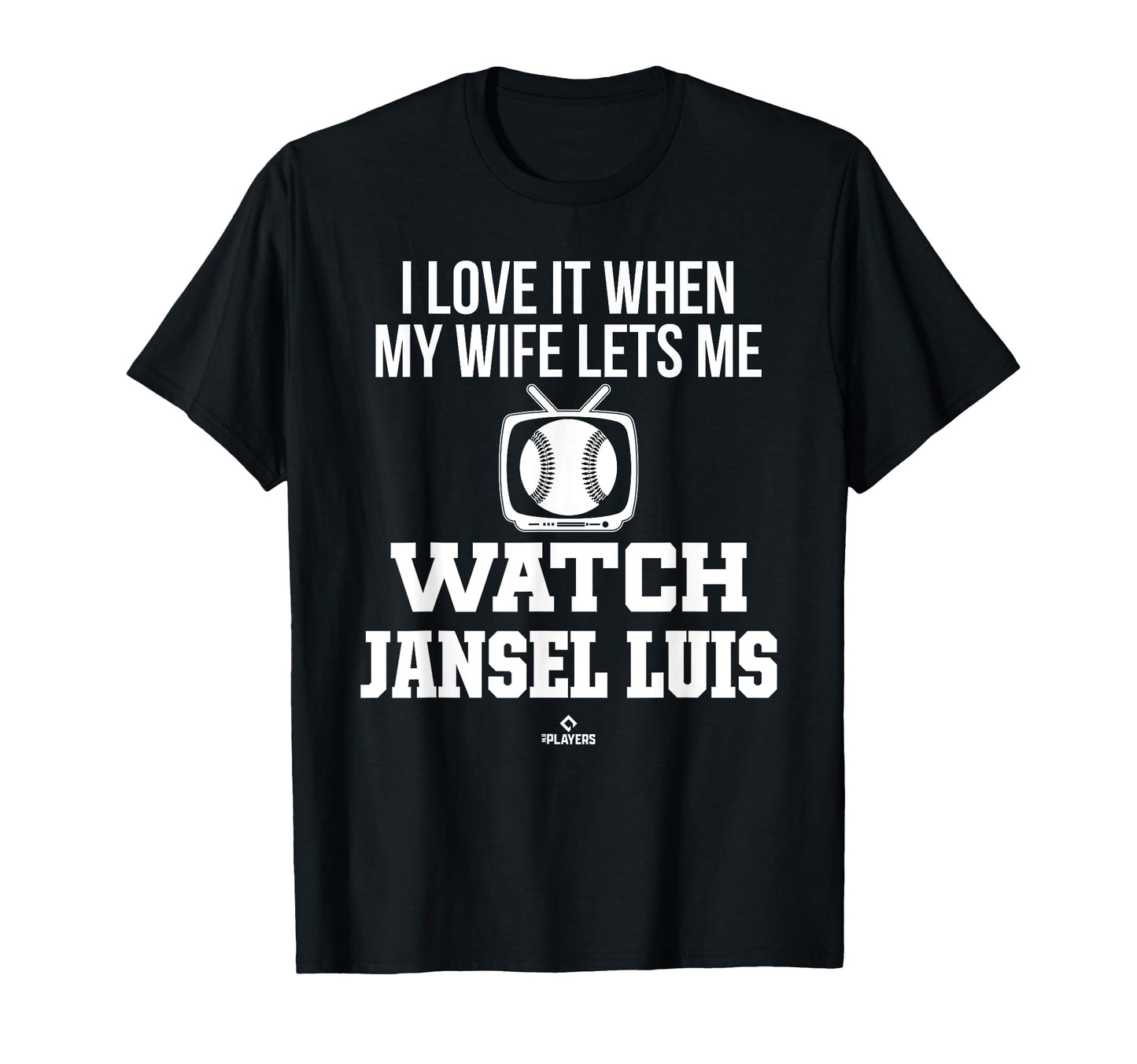 My Wife Lets Me Watch Jansel Luis T-Shirt - Minimalist Print Men Women - T-Shirt, Sweatshirt, Hoodie