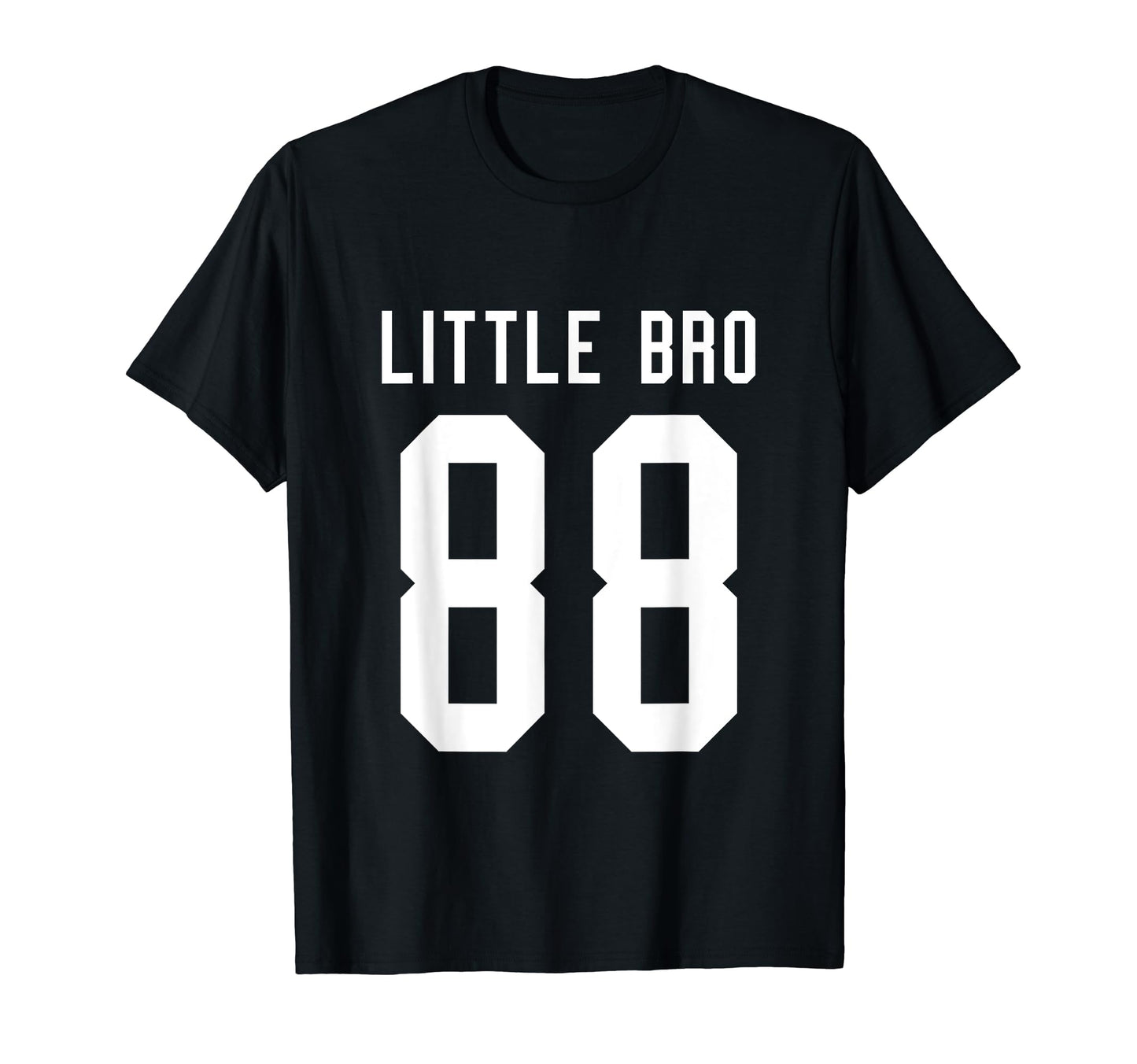 Number 88 Little Bro Biggest Fan T-Shirt - Fun Novelty Design Unisex - T-Shirt, Sweatshirt, Hoodie