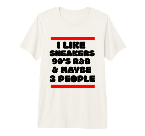 I Like Sneakers 90S R B And Like 3 T-Shirt - Minimalist Print Men Women - T-Shirt, Sweatshirt, Hoodie