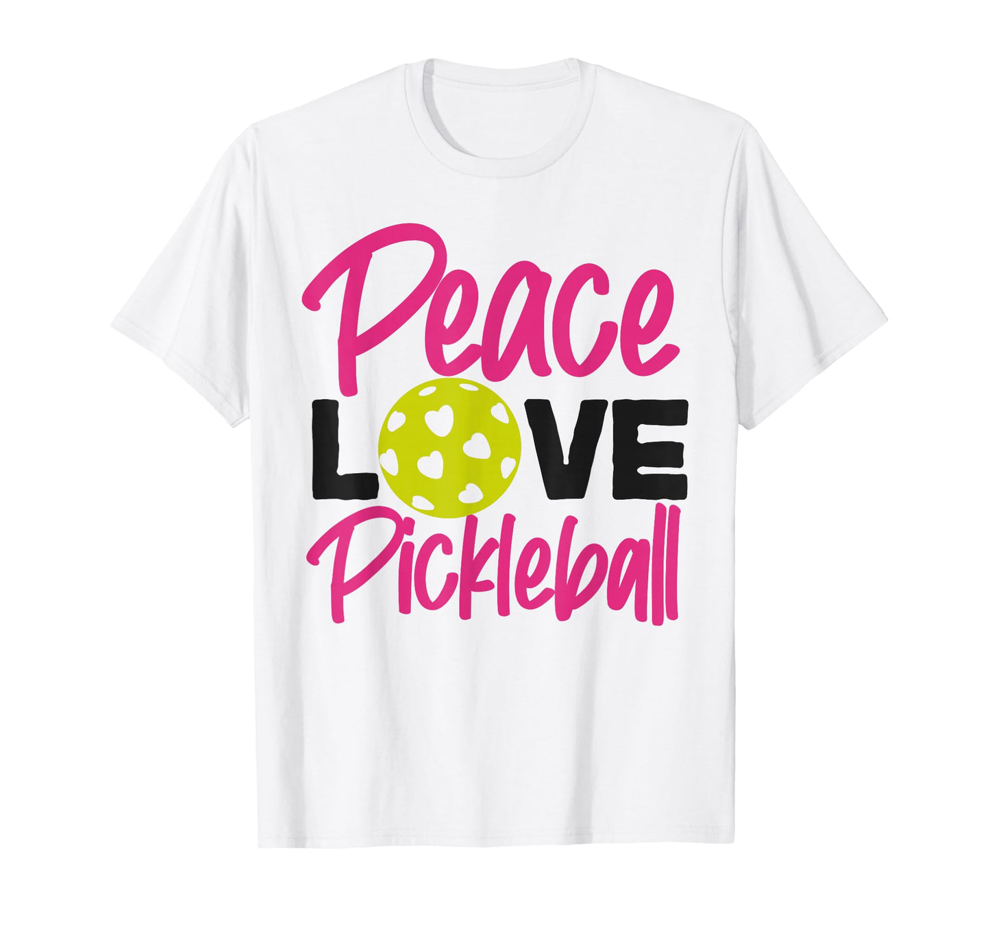 Pickleball Ladies Peace Love Pickleball T-Shirt - Novelty Apparel Unisex - T-Shirt, Sweatshirt, Hoodie
