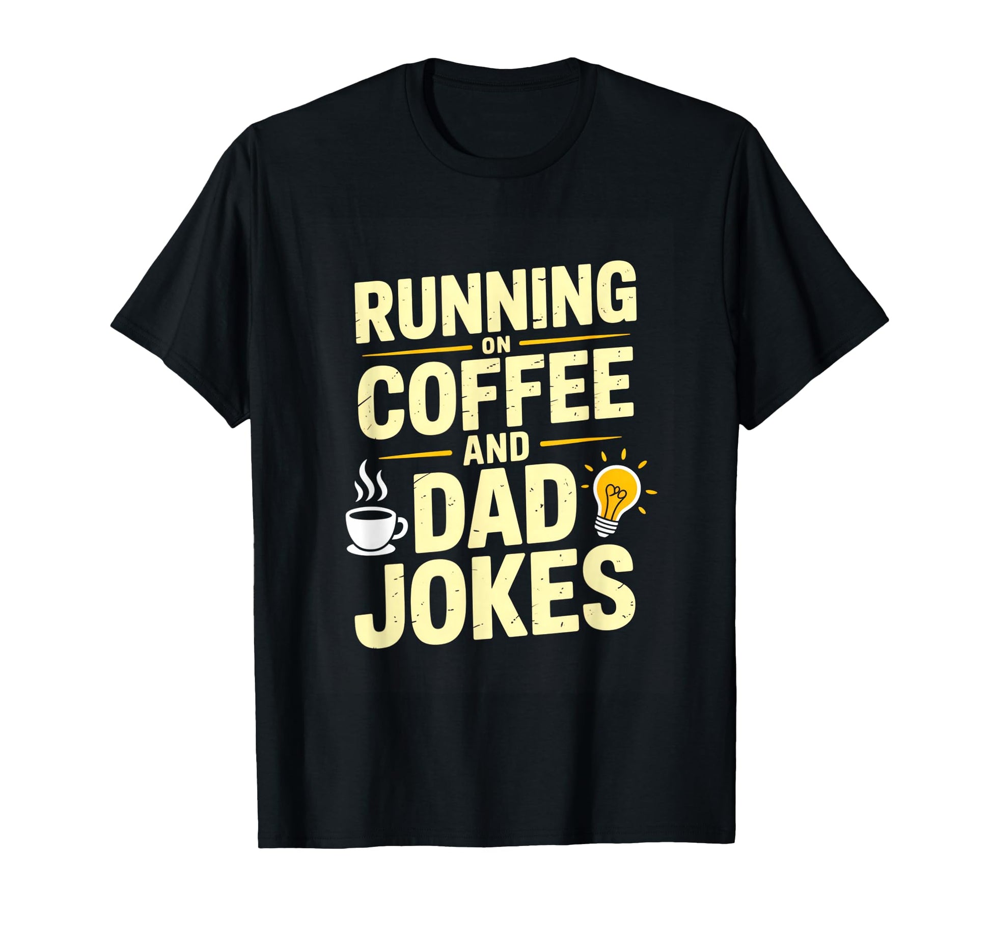 Running Coffee And Dad Jokes T-Shirt - Casual Everyday Wear for Adults - T-Shirt, Sweatshirt, Hoodie