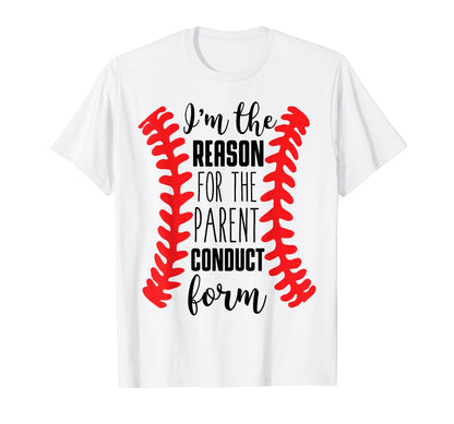 Im Reason Parent Conduct Form T-Shirt - Aesthetic Graphic Men Women - T-Shirt, Sweatshirt, Hoodie