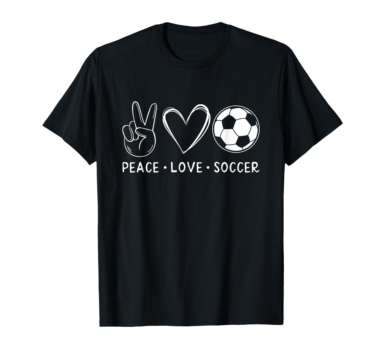Peace Love Soccer Soccer Lover Soccer T-Shirt - Novelty Apparel Men Women - T-Shirt, Sweatshirt, Hoodie