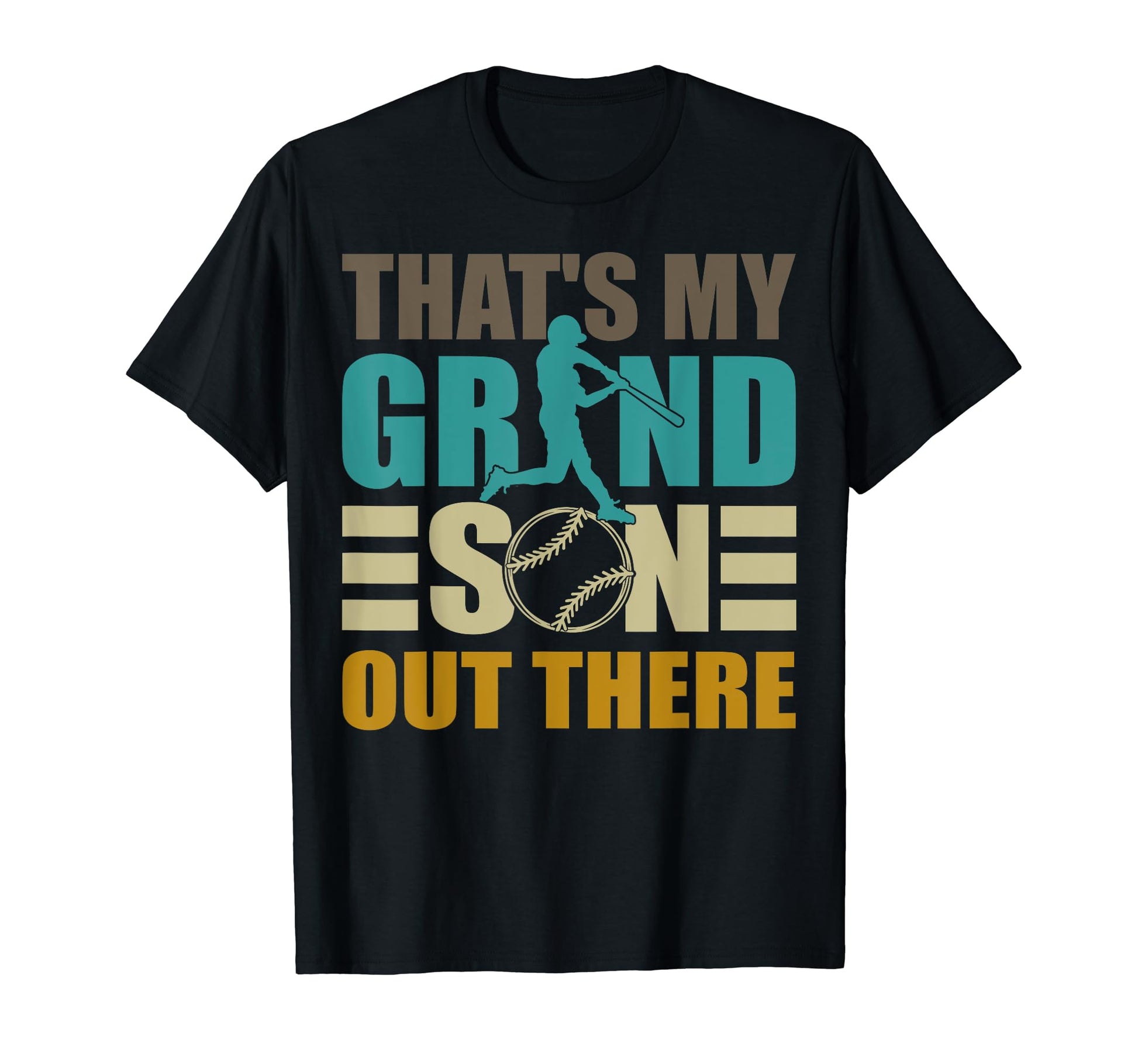 Thats My Grandson Out There Baseball T-Shirt - Fun Novelty Design Unisex - T-Shirt, Sweatshirt, Hoodie