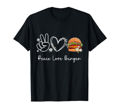 Peace Love Burger Wildflower T-Shirt - Fun Novelty Design for Adults - T-Shirt, Sweatshirt, Hoodie