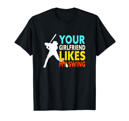 Funny Baseball Your Girlfriend Likes T-Shirt - Trendy Graphic for Adults - T-Shirt, Sweatshirt, Hoodie