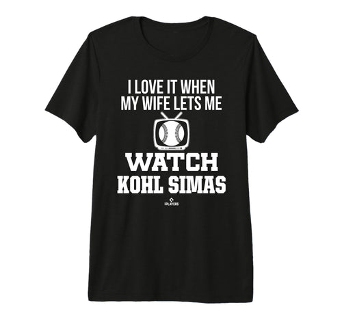 My Wife Lets Me Watch Kohl Simas T-Shirt - Custom Art Print for Adults - T-Shirt, Sweatshirt, Hoodie