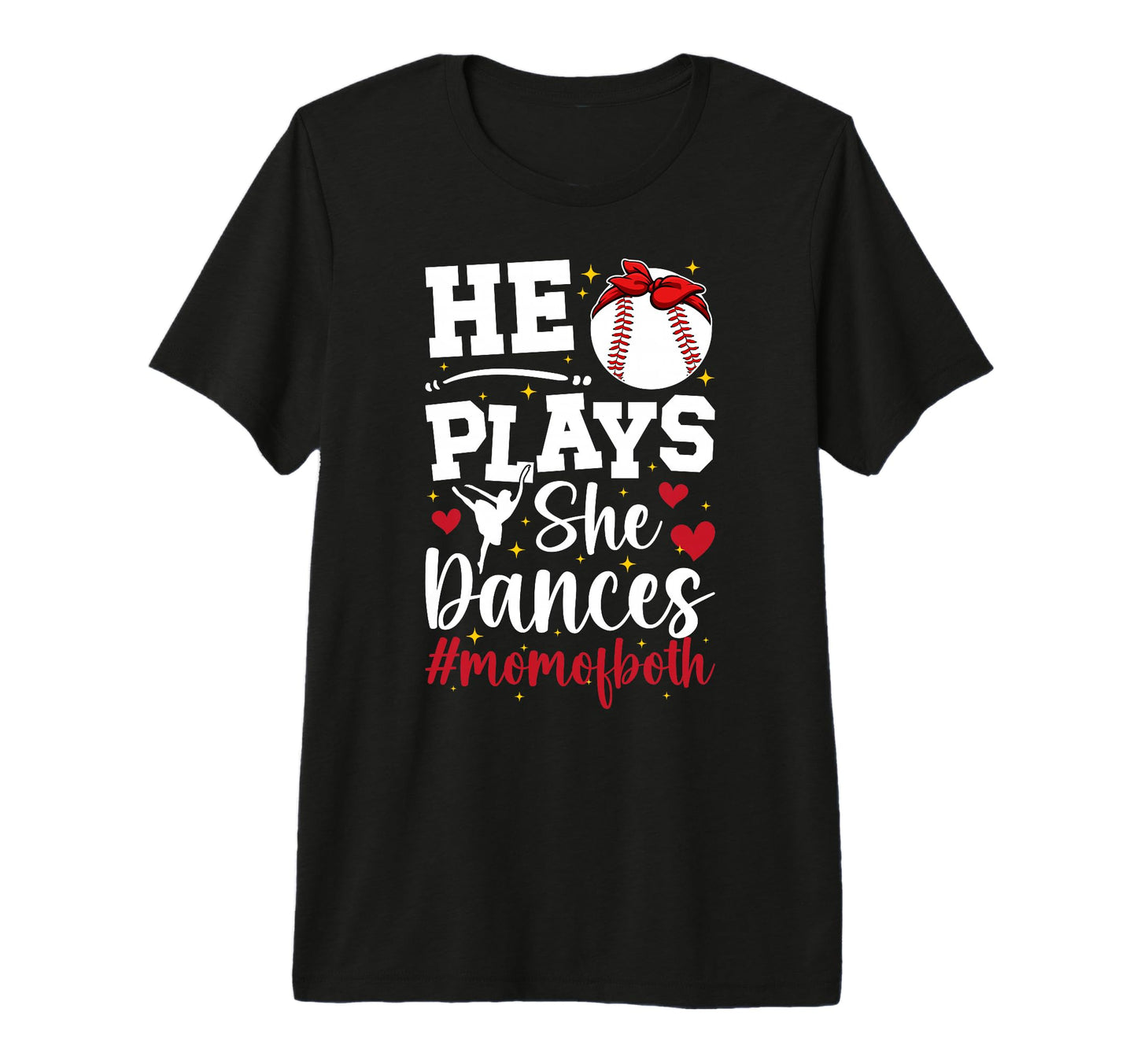 He Plays She Dances Mom Both Dance T-Shirt - Aesthetic Graphic Men Women - T-Shirt, Sweatshirt, Hoodie