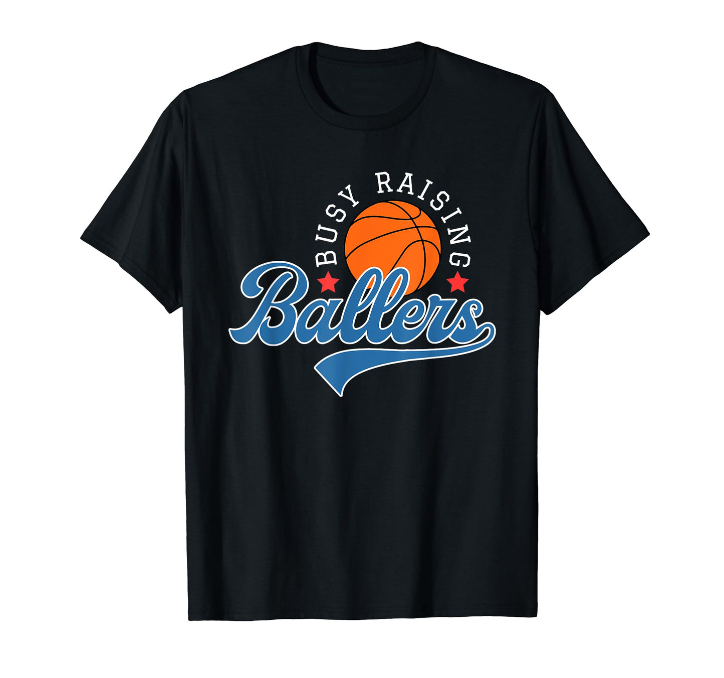 Busy Raising Ballers Proud Basketball Mom T-Shirt - Graphic Print Unisex - T-Shirt, Sweatshirt, Hoodie