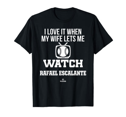 My Wife Lets Me Watch Rafael Escalante T-Shirt - Trendy Graphic Men Women - T-Shirt, Sweatshirt, Hoodie