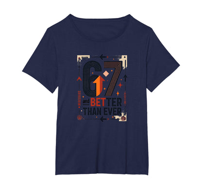 67Th Birthday Gift Better Than Ever T-Shirt - Minimalist Print Men Women - T-Shirt, Sweatshirt, Hoodie