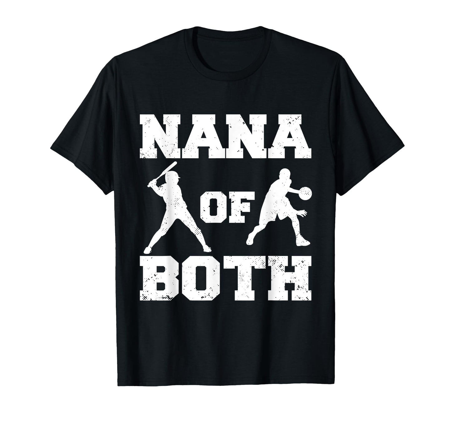 Nana Both Funny Baseball Basketball Nana T-Shirt - Unique Graphic Men Women - T-Shirt, Sweatshirt, Hoodie