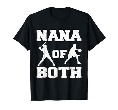 Nana Both Funny Baseball Basketball Nana T-Shirt - Unique Graphic Men Women - T-Shirt, Sweatshirt, Hoodie