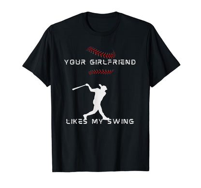 Funny Baseball Your Girlfriend Likes T-Shirt - Minimalist Print Men Women - T-Shirt, Sweatshirt, Hoodie
