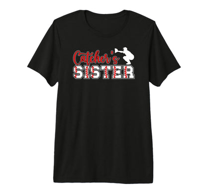 Baseball Catcher Sister Baseball T-Shirt - Unique Graphic Men Women - T-Shirt, Sweatshirt, Hoodie