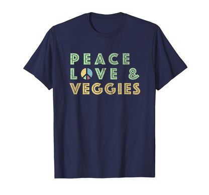 Peace Love Veggies Funny Vegan T-Shirt - Casual Everyday Wear Unisex - T-Shirt, Sweatshirt, Hoodie