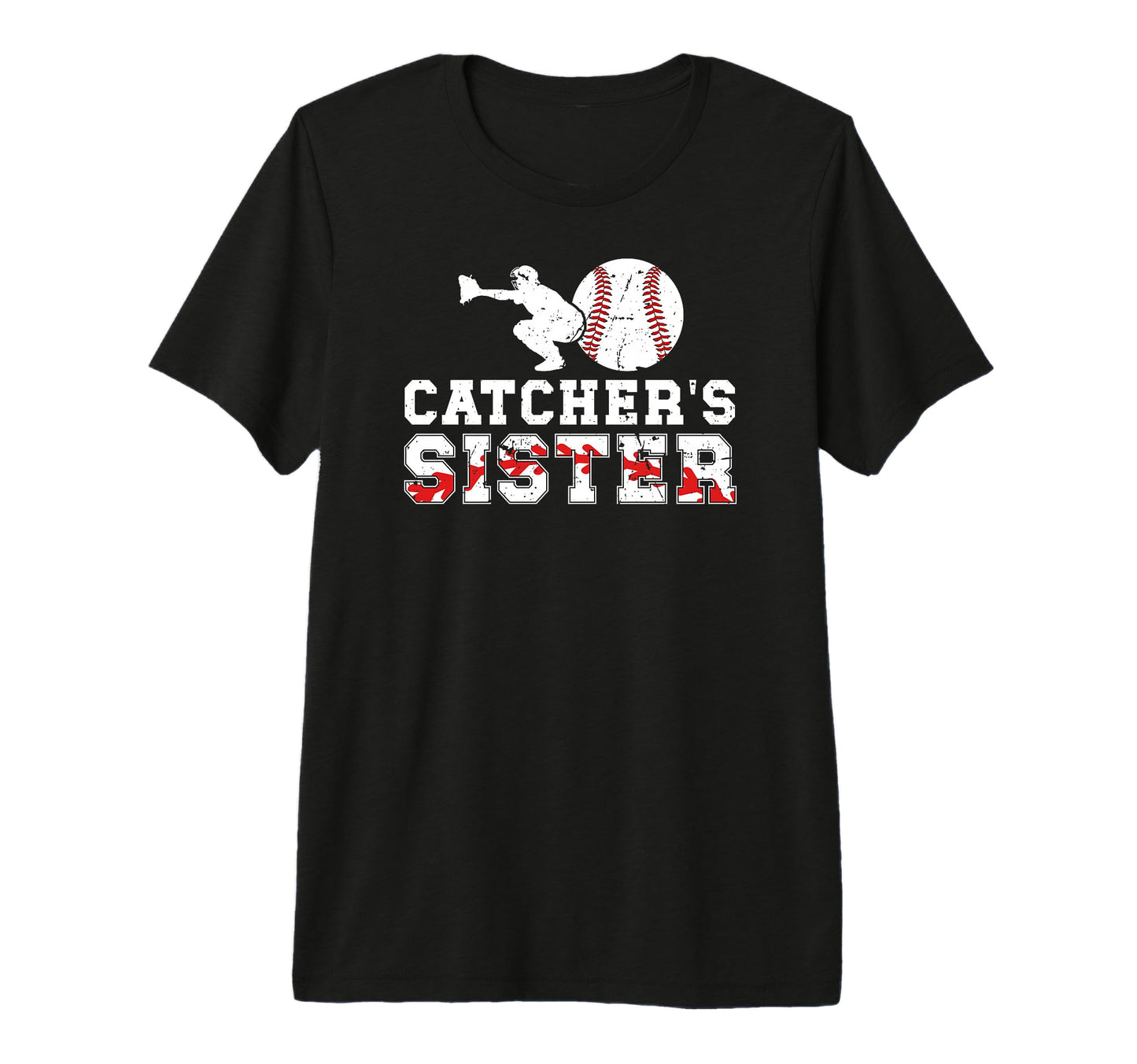 Baseball Catcher Sister Baseball T-Shirt - Casual Everyday Wear for Adults - T-Shirt, Sweatshirt, Hoodie