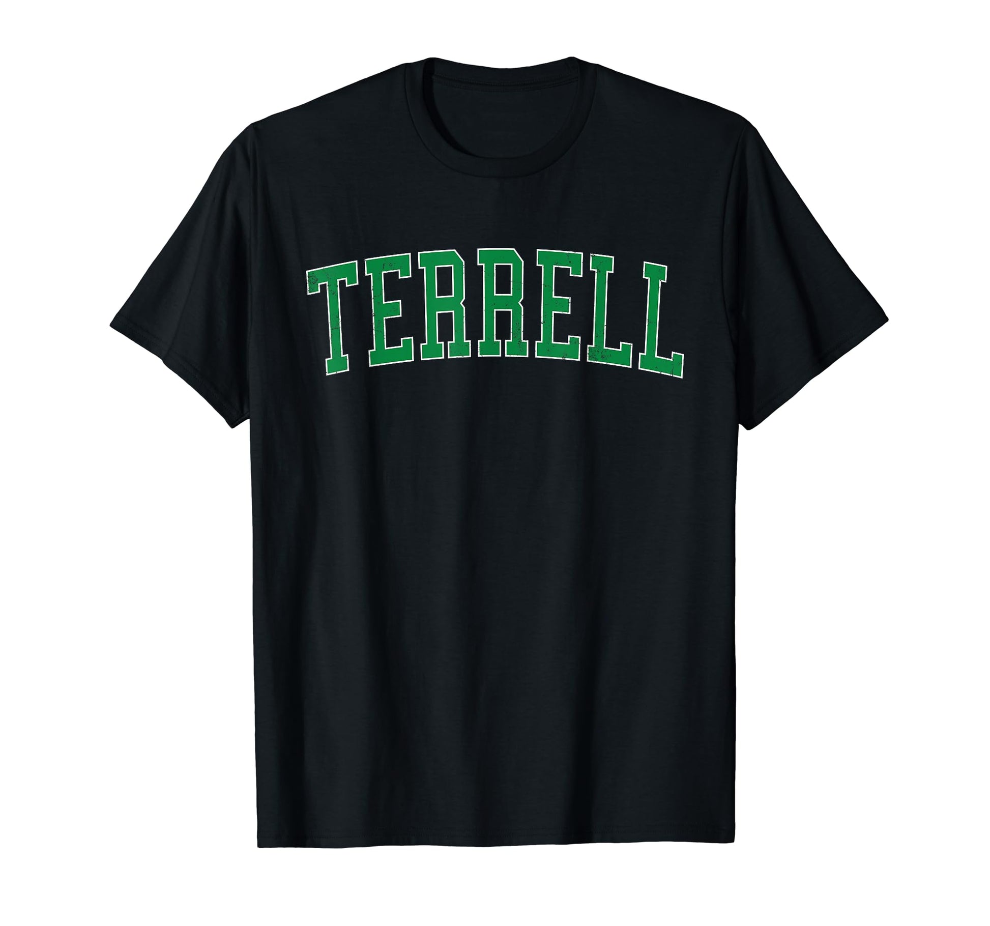 Terrell Tx Distressed Green Varsity T-Shirt - Streetwear Style for Adults - T-Shirt, Sweatshirt, Hoodie