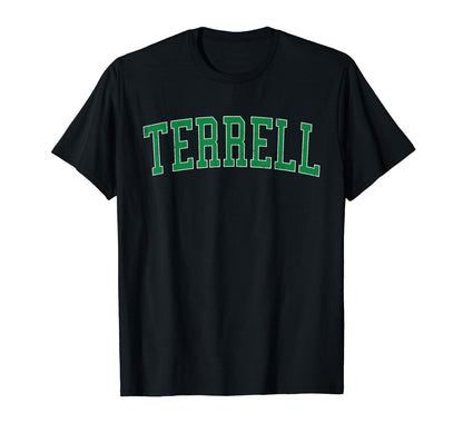Terrell Tx Distressed Green Varsity T-Shirt - Streetwear Style for Adults - T-Shirt, Sweatshirt, Hoodie