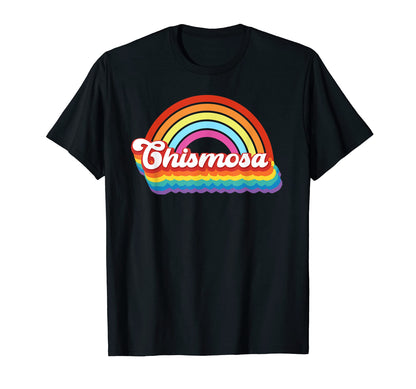Chismosa Latina Rainbow Groovy T-Shirt - Trendy Graphic Men Women - T-Shirt, Sweatshirt, Hoodie