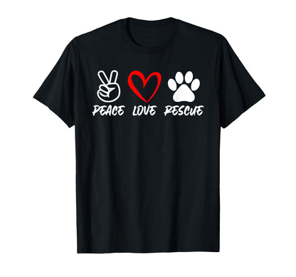 Peace Love Rescue Adopt Animal Cat Dog T-Shirt - Minimalist Print Unisex - T-Shirt, Sweatshirt, Hoodie