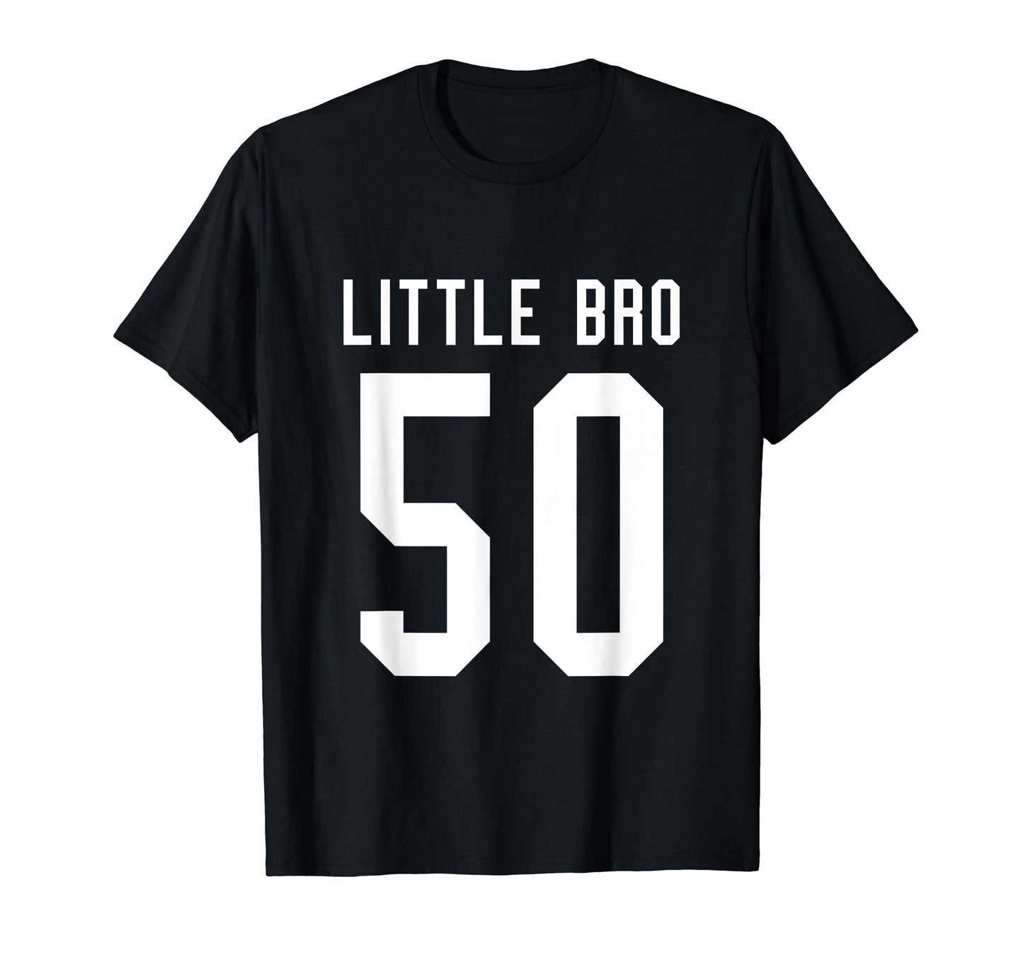 Number 50 Little Bro Biggest Fan T-Shirt - Novelty Apparel Men Women - T-Shirt, Sweatshirt, Hoodie
