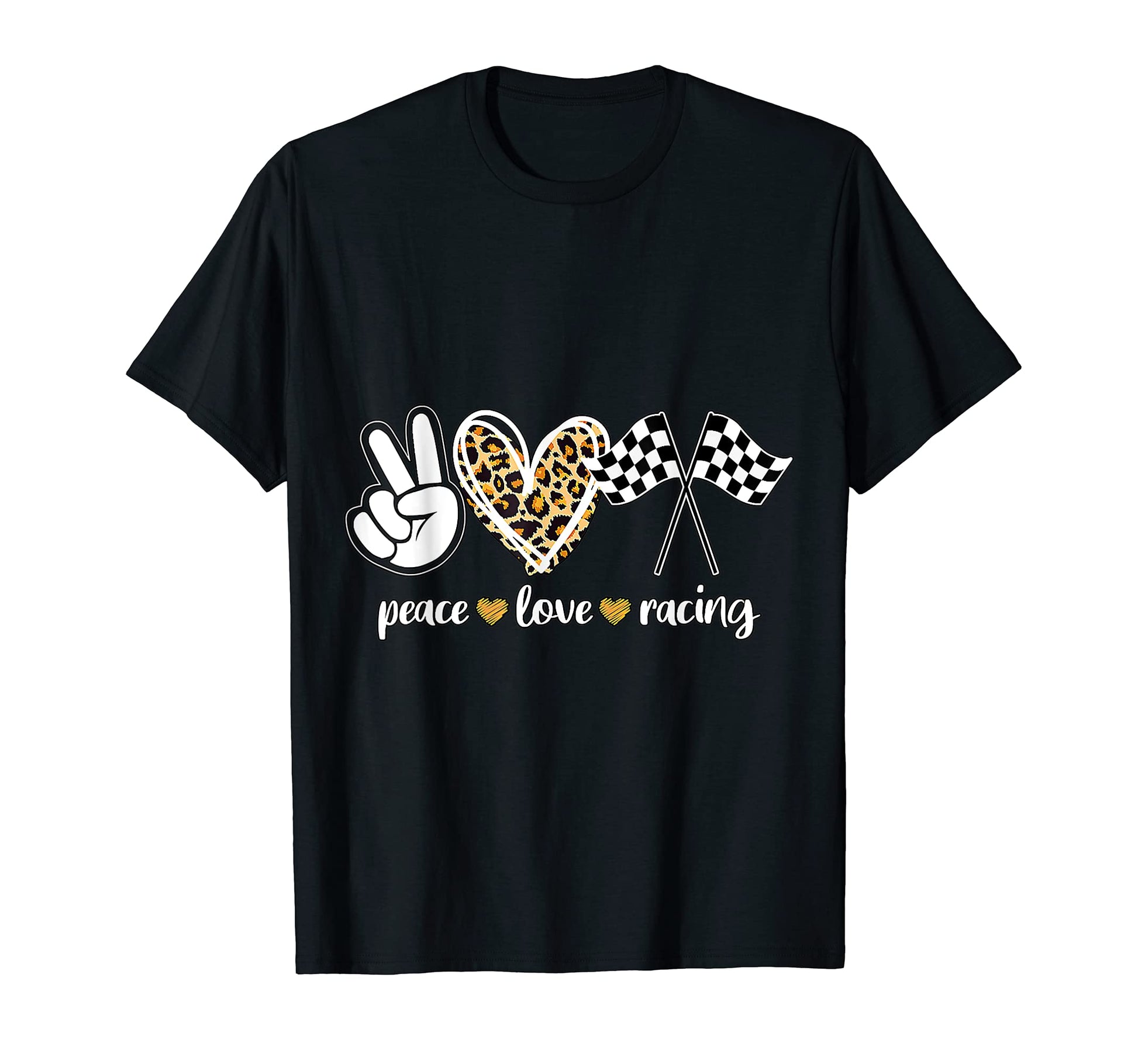 Peace Love Racing T-Shirt - Fun Novelty Design Men Women - T-Shirt, Sweatshirt, Hoodie