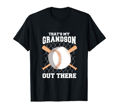 Thats My Grandson Out There Baseball T-Shirt - Trendy Graphic for Adults - T-Shirt, Sweatshirt, Hoodie