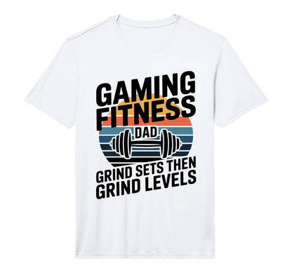 Mens Gaming Fitness Dad Grind Sets Then T-Shirt - Novelty Apparel Unisex - T-Shirt, Sweatshirt, Hoodie
