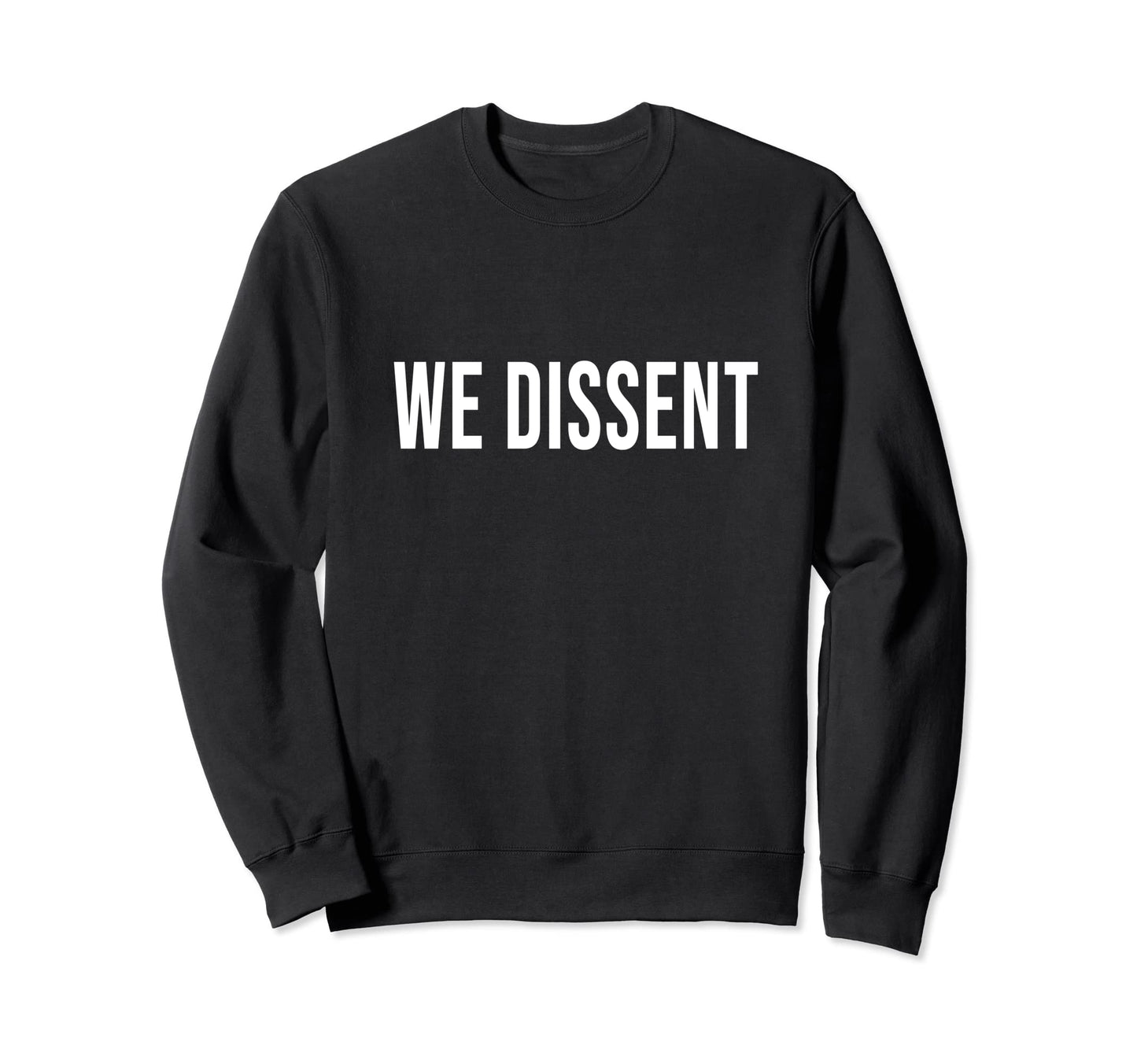Boho We Dissent Feminist Womens Rights Sweatshirt - Custom Art Print Unisex - T-Shirt, Sweatshirt, Hoodie
