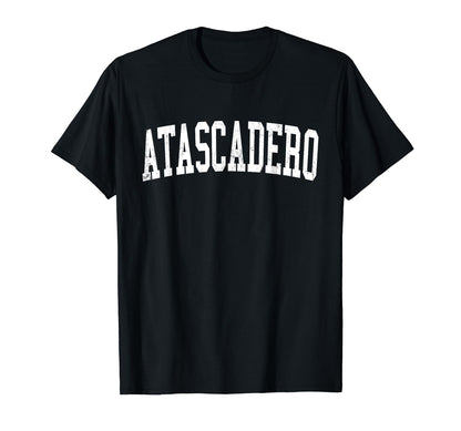 Atascadero Ca Distressed White Varsity T-Shirt - Novelty Apparel Men Women - T-Shirt, Sweatshirt, Hoodie