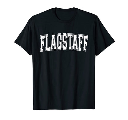 Flagstaff Az Arizona Usa Sports Varsity T-Shirt - Unique Graphic for Adults - T-Shirt, Sweatshirt, Hoodie