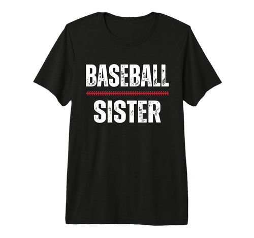 Baseball Sister Proud Love Baseball Player T-Shirt - Unique Graphic Unisex - T-Shirt, Sweatshirt, Hoodie
