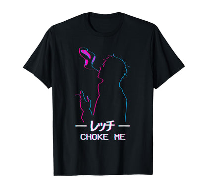 Choke Me Sad Anime Soft Vaporwave T-Shirt - Trendy Graphic Men Women - T-Shirt, Sweatshirt, Hoodie