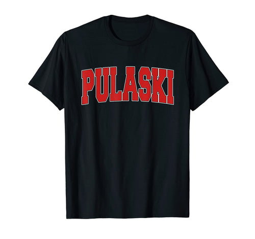 Pulaski Tn Tennessee Varsity Usa Sports T-Shirt - Unique Graphic for Adults - T-Shirt, Sweatshirt, Hoodie