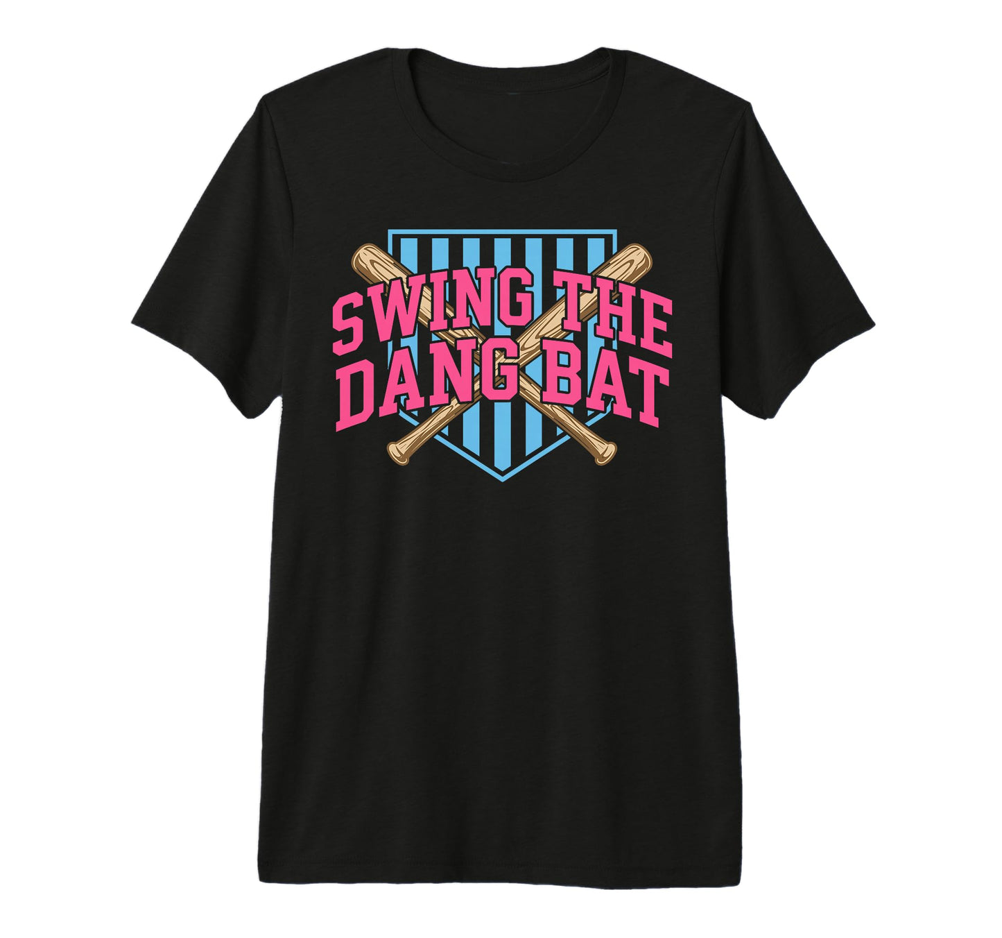 Swing Dang Bat Baseball Season Game Day T-Shirt - Graphic Print Men Women - T-Shirt, Sweatshirt, Hoodie