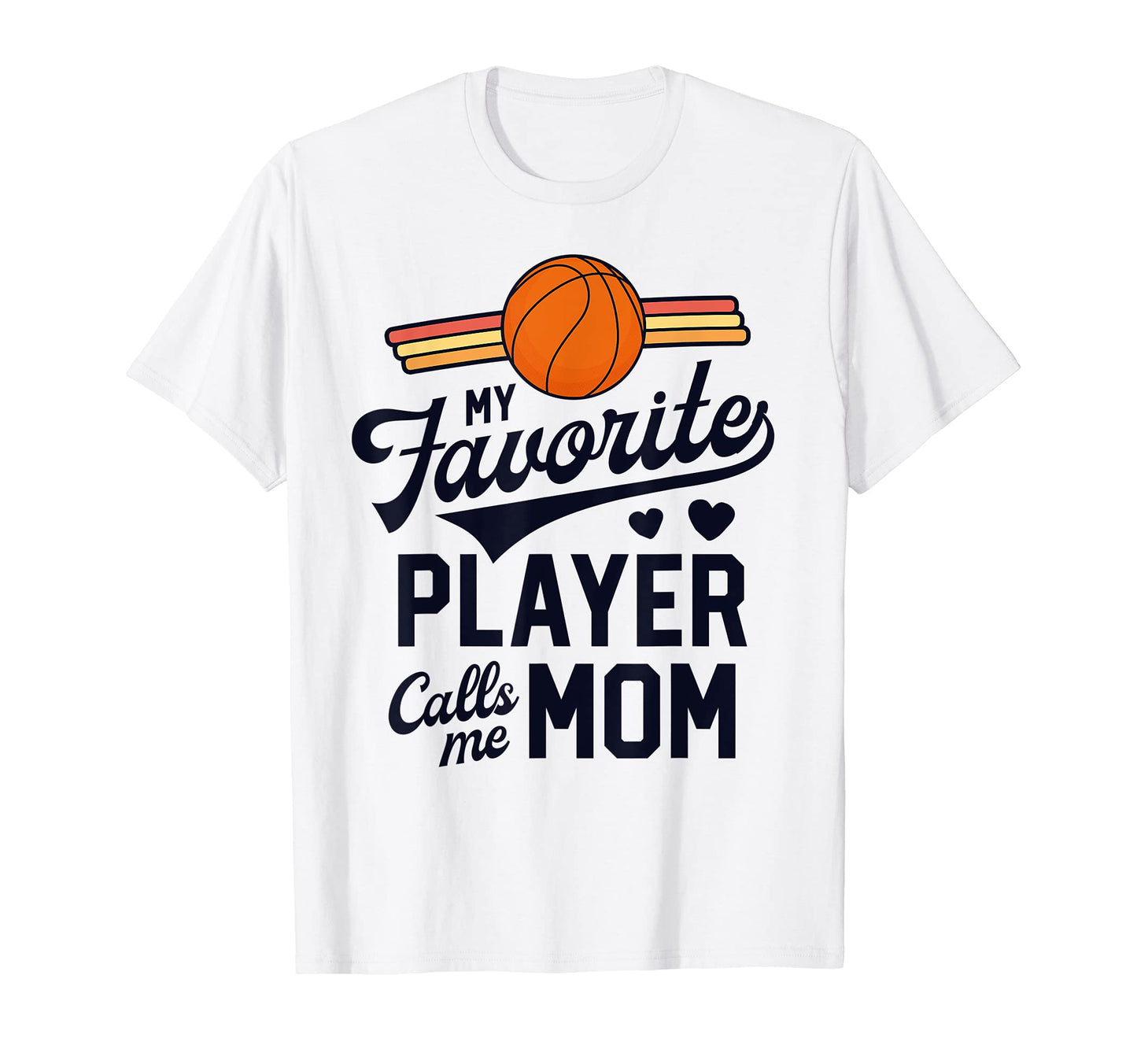 My Favorite Player Calls Me Mom T-Shirt - Streetwear Style Unisex - T-Shirt, Sweatshirt, Hoodie