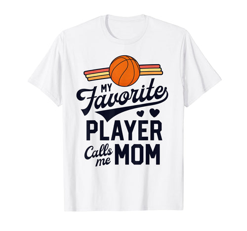 My Favorite Player Calls Me Mom T-Shirt - Streetwear Style Unisex - T-Shirt, Sweatshirt, Hoodie