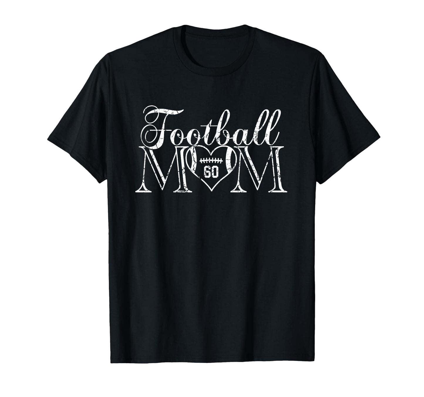 Football Mom Number 60 Football Heart 60 T-Shirt - Novelty Apparel Unisex - T-Shirt, Sweatshirt, Hoodie