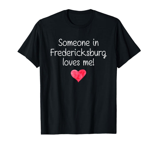 Someone Fredericksburg Va Virginia T-Shirt - Streetwear Style Men Women - T-Shirt, Sweatshirt, Hoodie