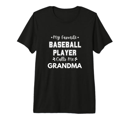 My Favorite Baseball Player Calls Me T-Shirt - Streetwear Style Unisex - T-Shirt, Sweatshirt, Hoodie