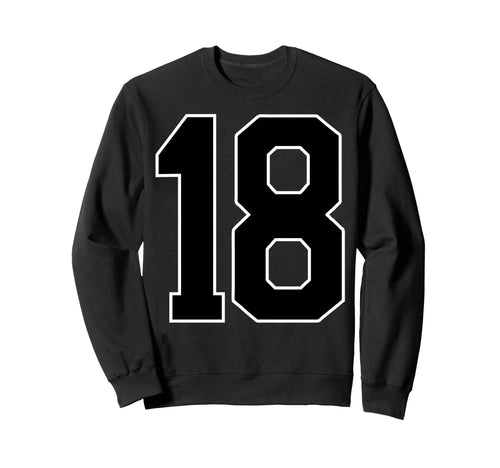 Black Sports Team Number 18 Fan Sweatshirt - Fun Novelty Design Unisex - T-Shirt, Sweatshirt, Hoodie