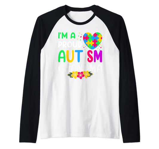 Im Proud Autism Grandma Autistic Sweatshirt - Casual Everyday Wear Unisex - T-Shirt, Sweatshirt, Hoodie