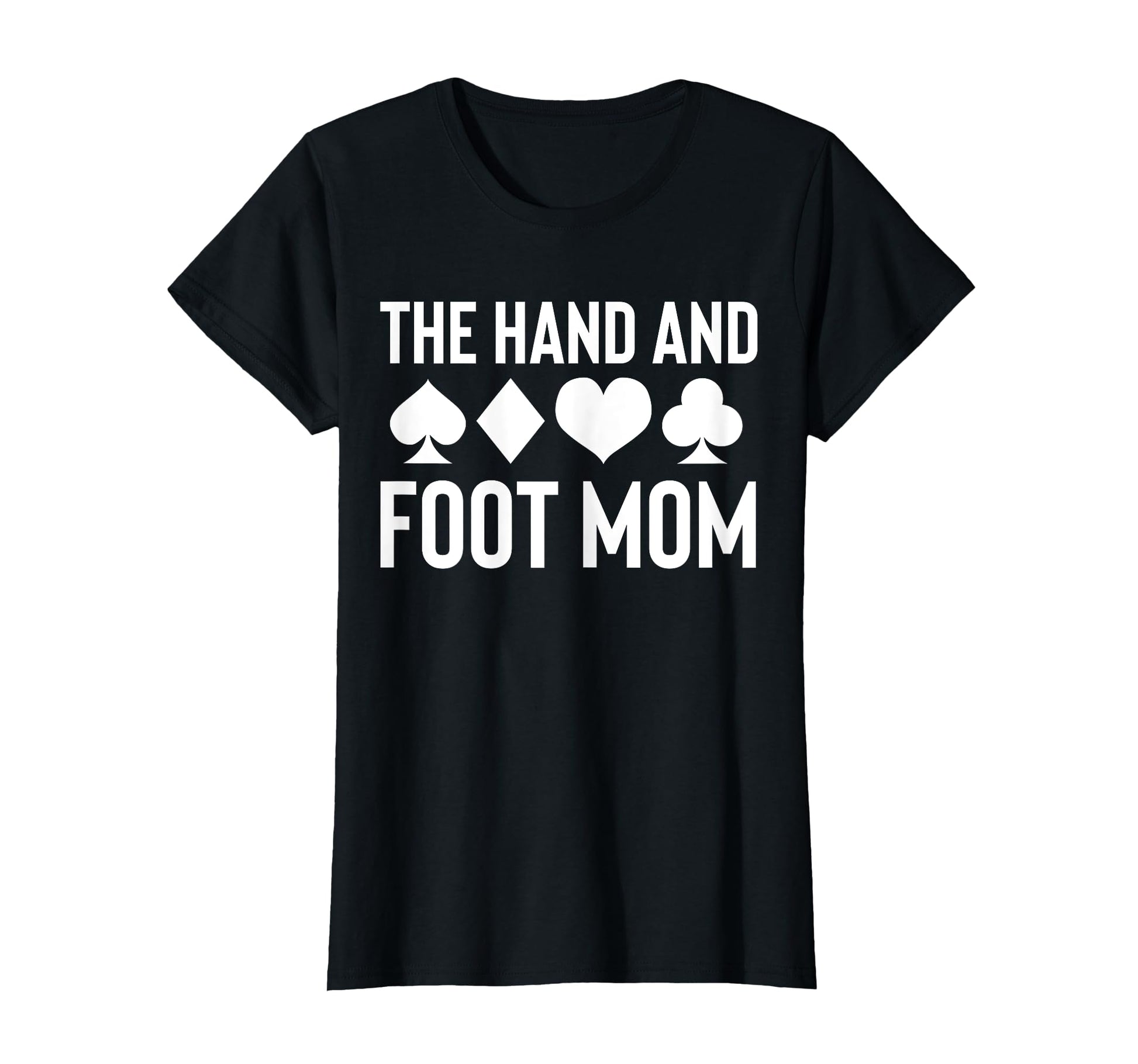 Hand And Foot Card Game Mom Mothers Day T-Shirt - Minimalist Print Unisex - T-Shirt, Sweatshirt, Hoodie