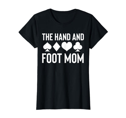 Hand And Foot Card Game Mom Mothers Day T-Shirt - Minimalist Print Unisex - T-Shirt, Sweatshirt, Hoodie