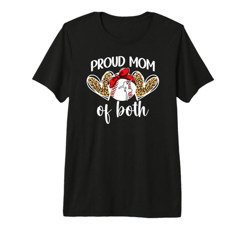 Mom Both Proud Baseball And Dance T-Shirt - Casual Everyday Wear Unisex - T-Shirt, Sweatshirt, Hoodie