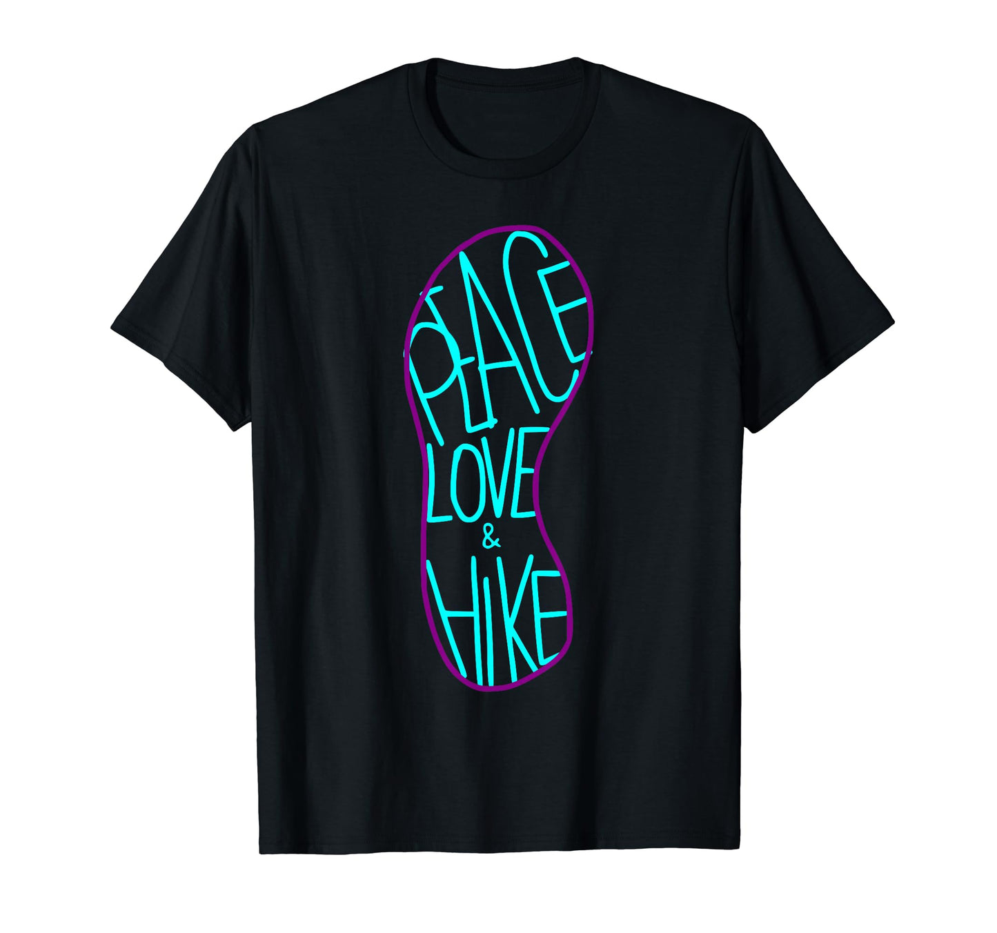 Peace Love And Hike T-Shirt - Graphic Print Men Women - T-Shirt, Sweatshirt, Hoodie
