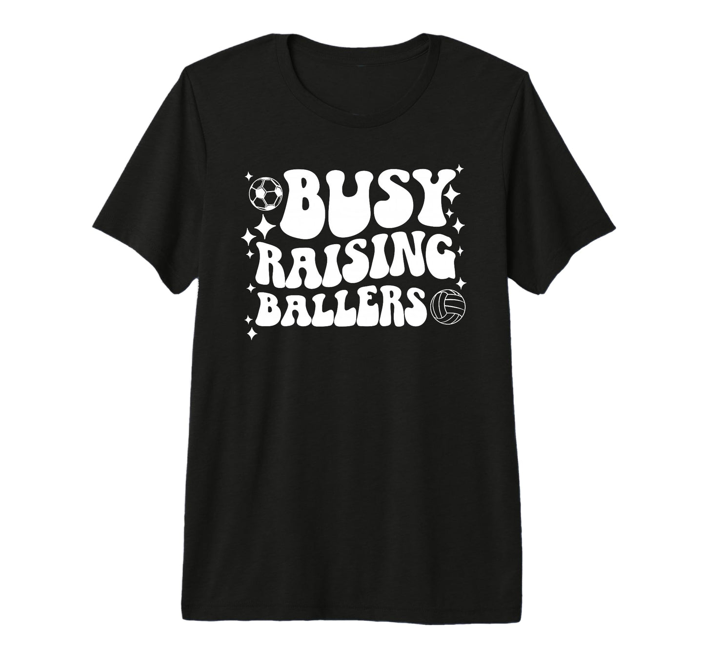 Busy Raising Ballers Soccer T-Shirt - Minimalist Print for Adults - T-Shirt, Sweatshirt, Hoodie