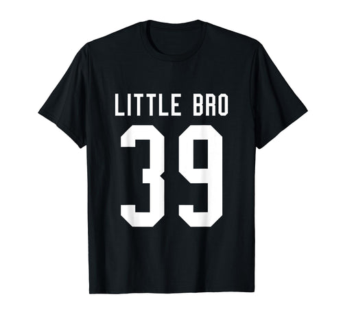 Number 39 Little Bro Biggest Fan Football T-Shirt - Novelty Apparel Unisex - T-Shirt, Sweatshirt, Hoodie